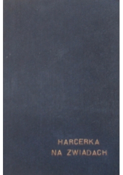 Harcerka na zwiadach, 1937r.