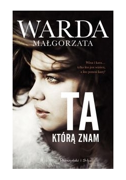 Ta którą znam, Nowa