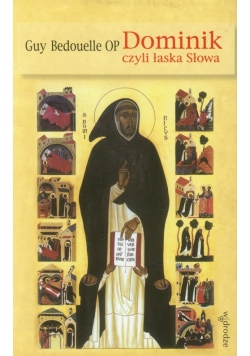 Dominik czyli łaska Słowa
