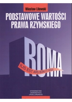 Podstawowe wartości prawa rzymskiego