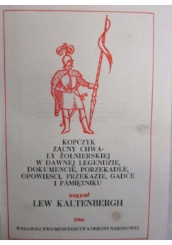 Kopczyk zacny chwały żołnierskiej