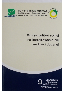 Wpływ polityki rolnej na kształtowanie się wartości dodanej nr 9