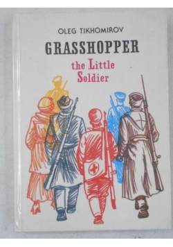 Grasshopper the Little Soldier