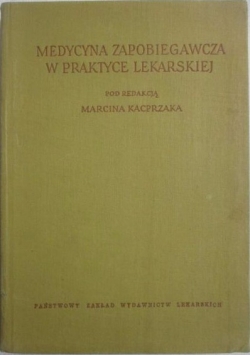 Medycyna zapobiegawcza w praktyce lekarskiej