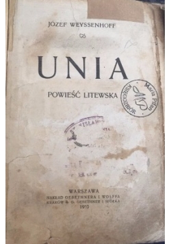 Unia. Powieść Litewska, 1910 r.