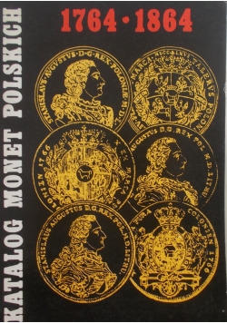 Katalog  monet polskich 1764- 1864
