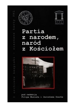 Partia z narodem naród z Kościołem, Nowa