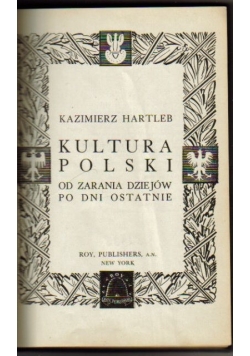 Kultura Polski od zarania dziejów po dni ostatnie, 1938 r.