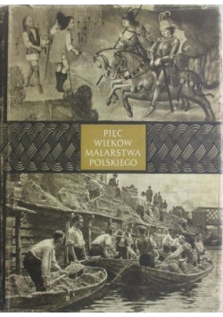 Pięć wieków malarstwa polskiego