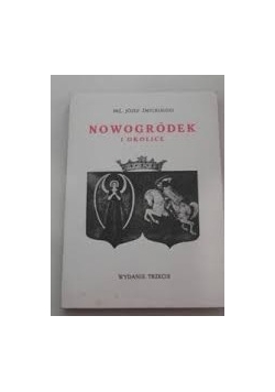 Nowogródek i okolice, reprint z 1931