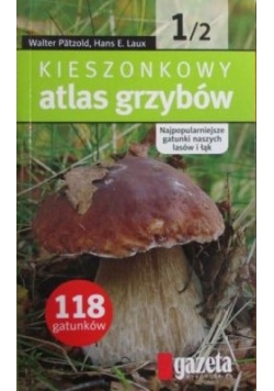Kieszonkowy atlas grzybów, część I