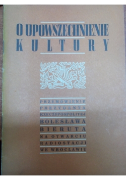 O upowszechnienie kultury,1947r.