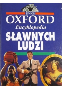 Encyklopedia sławnych ludzi. Oxford Junior