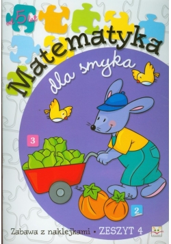 Matematyka dla smyka zeszyt 4