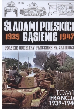 Śladami polskich gąsienic  tom I