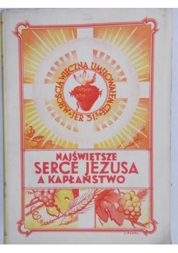 Najświętsze serce Jezusa a kapłaństwo, tom 1, 1939 r.