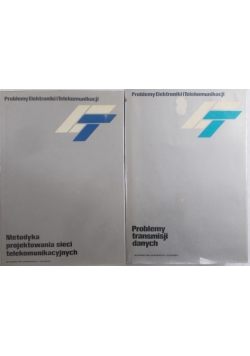 Problemy transmisji danych/ Metodyka projektowania sieci telekomunikacyjnych