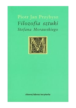 Filozofia sztuki Morawskiego