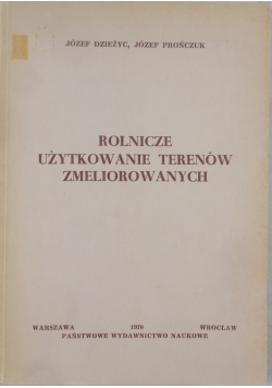 Rolnicze użytkowane terenów zmeliorowanych
