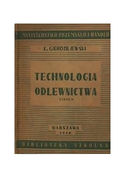 Technologia odlewnictwa, 1948 r.