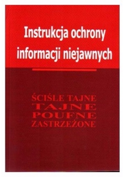 Instrukcja ochrony informacji niejawnych