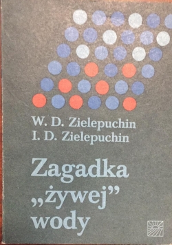 Zagadka "żywej" wody