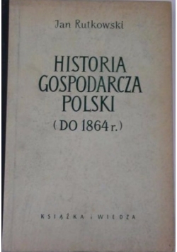 Historia gospodarza Polski  ( do 1864 r. )