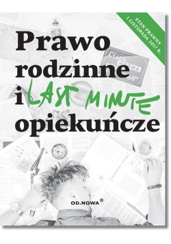 Last Minute Prawo rodzinne i opiekuńcze