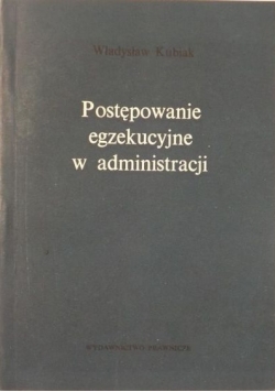 Postępowanie egzekucyjne w administracji