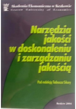Narzędzia jakości w doskonaleniu i zarządzaniu jakością