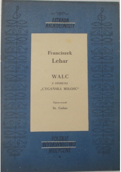 Walc z operetki "Cygańska miłość"