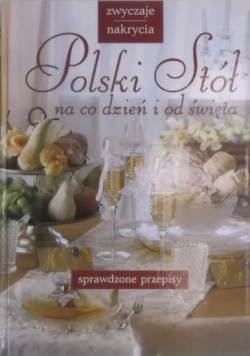 Polski stół na co dzień i od święta