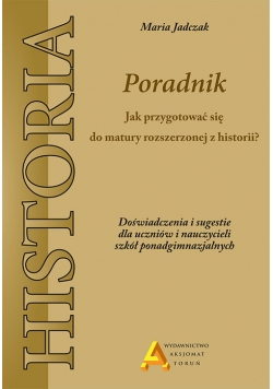 Jak zdać rozszerzoną maturę z historii?