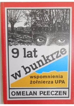 9 lat w bunkrze