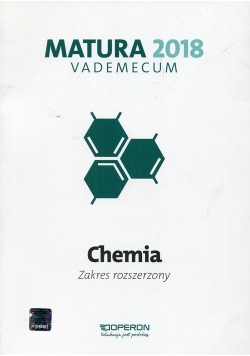 Matura 2018 Chemia Vademecum Zakres rozszerzony