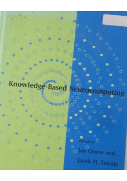 Knowledge - Based Neurocomputing
