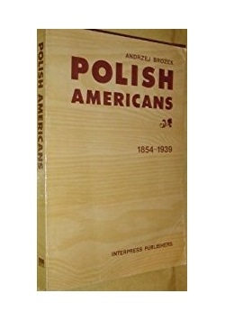 Polish americans 1854- 1939