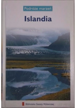 Podróże marzeń: Islandia