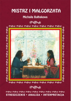 Mistrz i Małgorzata Michaiła Bułhakowa