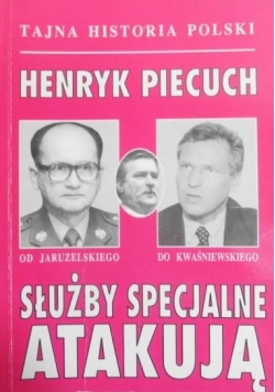 Służby specjalny atakują