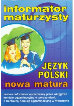 Informator maturzysty Język polski Matura 2006