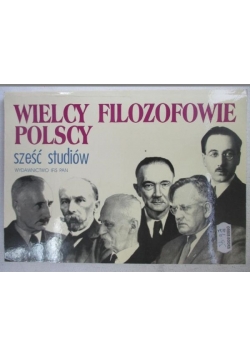 Wielcy filozofowie polscy