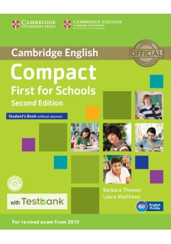 Compact First for Schools Student's Book without Answers + CD with Testbank