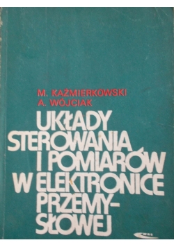 Układy sterowania i pomiarów w  elektronice przemysłowej