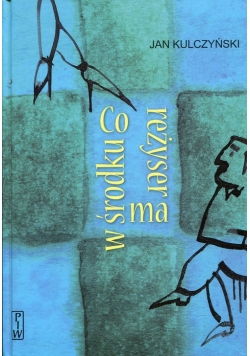 Co reżyser ma w środku
