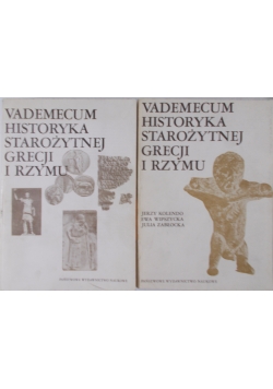 Vademecum historyka starożytnej Grecji i Rzymu Tom I-II
