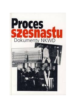 Proces Szesnastu. Dokumenty NKWD