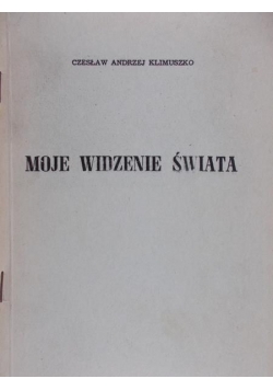 Moje widzenie świata