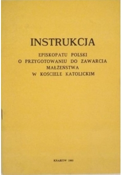 Instrukcja episkopatu Polski o przygotowaniu do zawarcia małżeństwa w kościele katolickim
