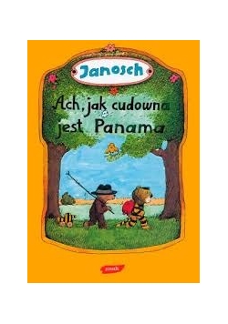 Ach, jak cudowna jest Panama